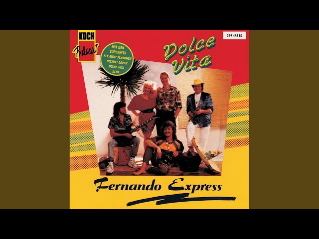 FERNANDO EXPRESS - Dolce Vita