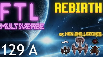 FTL : MULTIVERSE REBIRTH  - Part 129 A [Breathless]