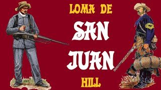 Deconstruyendo la Historia: Loma de San Juan ¿victoria?