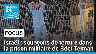 Israël Des Soupçons De Torture Dans La Prison Militaire De Sdei Teiman France 24