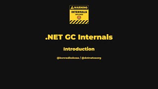 .NET GC Internals - 01. Introduction