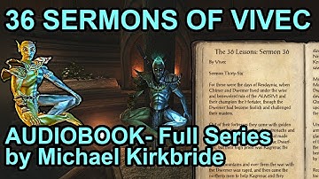 36 Sermons of Vivec - AI Voiced Elder Scrolls: Morrowind Lore Audiobook (Full Series)