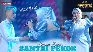 SUARANYA JOSS MBAK JO | SANTRI PEKOK - JOANA RAISA | ( SIMPATIK MUSIC Live Pamekasan ).