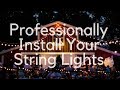The Best Way To Install String Lights