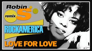 Robin S. - Love For Love (VHS, Rockamerica Remix)