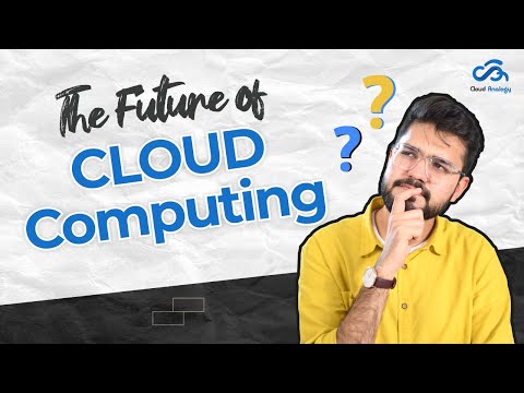 The Future of Cloud Computing