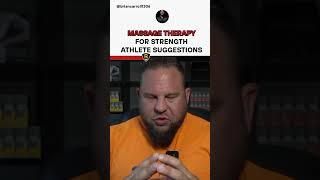 Suggestions on massage therapy for strength athletes