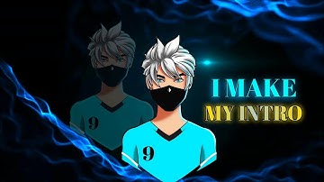 I MAKE MY  INTRO LIKE SKY LORD