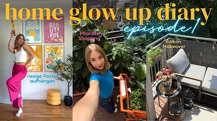 Home Glow Up Diary (Ep.1) 🏡 Balkon Makeover, Makeup ausmisten, neue Bilder
