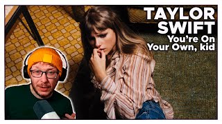 EMO REACTS to Taylor Swift - You’re On Your Own, Kid | REACTION