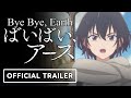 Bye Bye, Earth - Official Trailer (English Sub)