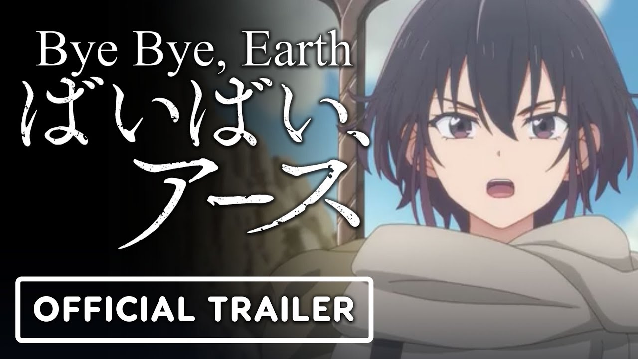 Bye Bye, Earth - Confira o trailer do anime - AnimeNew