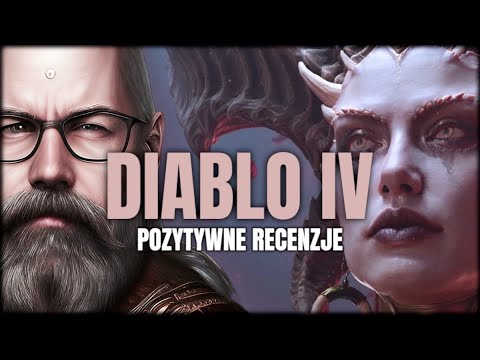 Recenzje Diablo IV jest dobrze!