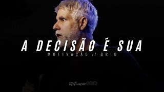 A DECISÃO É SUA | VÍDEO DE MOTIVAÇÃO (Motivacional 2020 HD)