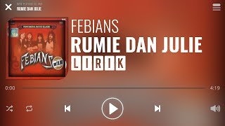 Febians - Rumie Dan Julie [Lirik]