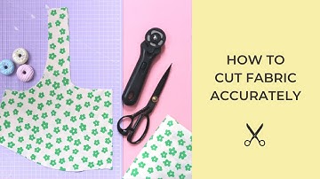 Tips for Cutting Fabric Accurately ✂️