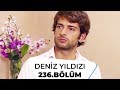Deniz Yıldızı 236. Bölüm - 2. Sezon Mp3 Song