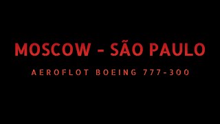 Aeroflot SU540 | Voo de Moscow para São Paulo