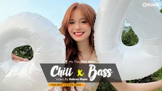 CHILL BASS 2024 - MIXTAPE VIET DEEP 2024 HOUSE LAK TIKTOK - NHẠC DEEP HOUSE REMIX 2024 HAY NHẤT