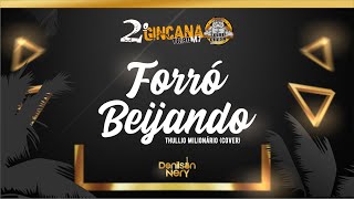 Denilson Nery - FORRÓ BEIJANDO [Thullio Milionário]