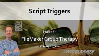 009: Script Triggers: free training webinar for FileMaker Citizen Developers