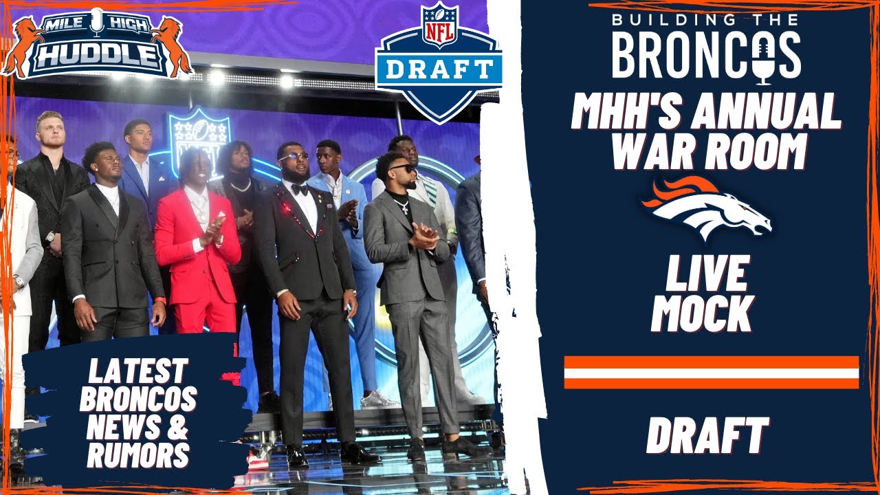War Room: Broncos Live Roundtable Mock Draft  Building The Broncos 