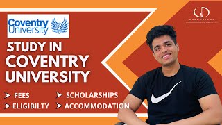 Coventry University Rankings Fees Programs Eligibility Placements Accommodations 