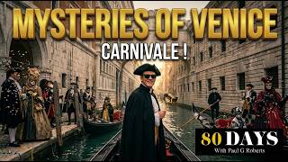 DAY 18 "CASANOVA & THE SECRETS OF 'LA SERENISSIMA" '80DAYS' Series with Paul G Roberts