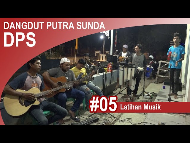 Dangdut Putra Sunda - Latihan Musik #05 class=