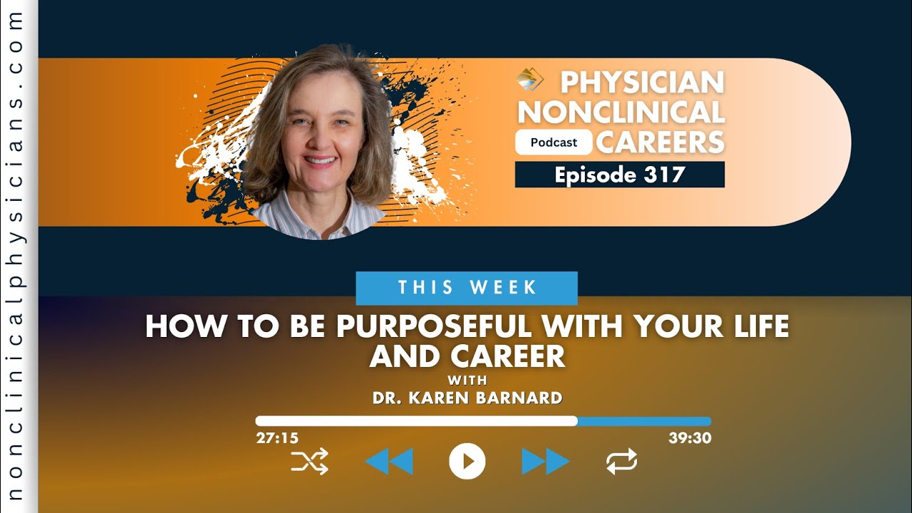 How to Be Purposeful with Your Life and Career with Dr  Karen Barnard