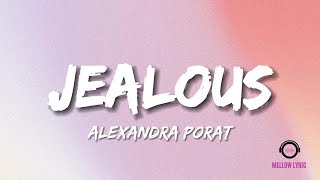 Alexandra Porat - Jealous (Lyric - MELLOW LYRIC)