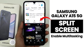 Samsung A15 5G : Enable Split Screen - Multitask