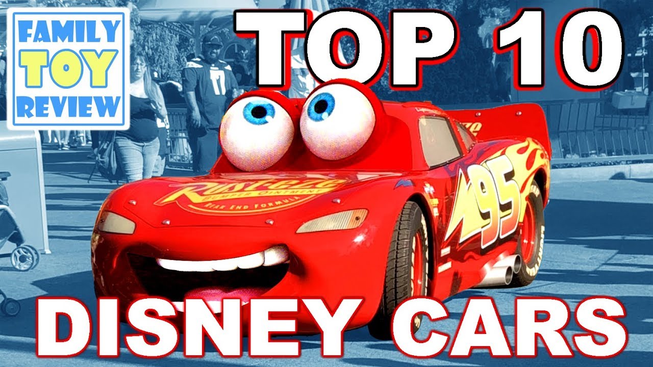 TOP 10 Disney Cars - WHO IS THE BEST DISNEY CAR ? 10 Favorite Disney Cars  List by Family Toy Review 