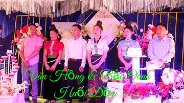 Lễ Đón Dâu Văn Hồng & Bảo Oanh Huổi Dồm - Dồm Cang - Sốp Cộp | Điệu Xòe Sốp Cộp