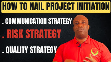 Project Initiation Components EXPLAINED: Communication, Risk & Quality(The Unstoppable Trio)