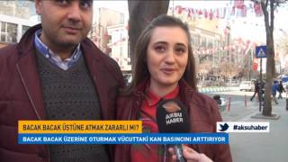 Bacak Bacak Üstüne Atmak Zararlı Mı?