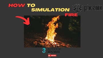 How to create Fire - 3ds max tutorial - Phoenix FD