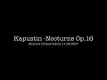 Kapustin Nocturne Op.16 11.30.2017 Moscow Conservatory