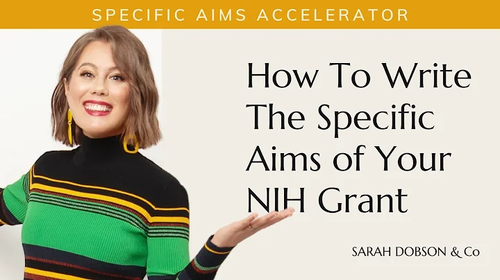 Specific Aims Accelerator - How to write the speci...