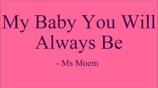 My Baby You Will Always Be | a short poem by Ms Moem | mother's day poem