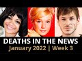 Who Died: January 2022, Week 3 | News & Reactions