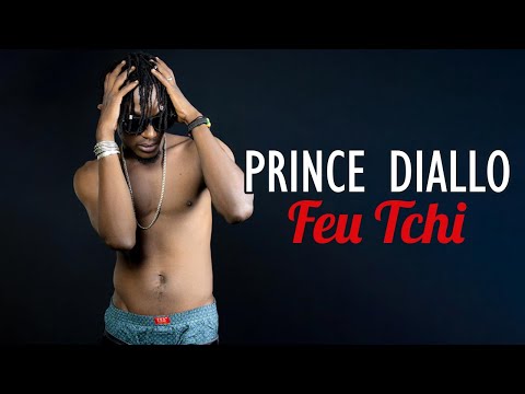 Prince Diallo - Feu Tchi (Officiel 2022)