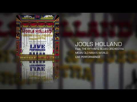 Jools Holland and The Rythm & Blue Orchestra - Mean Old Man's World (Official Audio)