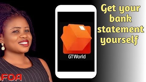 How download your GT Bank statement yourself from the GTWorld app