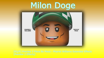 [RQ/F] Preview 2 Piece By Piece - Pharrel Williams Extended Effects [Preview 2 Effects]