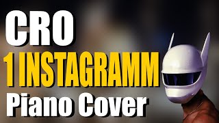 CRO - 1 INSTAGRAMM | Piano Cover