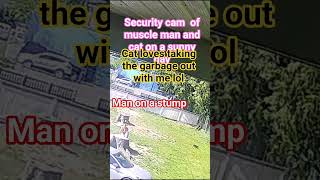 Fit  man on a stump and cat on security cam.click boom#fitnessmotivation