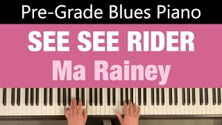 SEE SEE RIDER | Ma Rainey | Pre-Grade Blues Piano