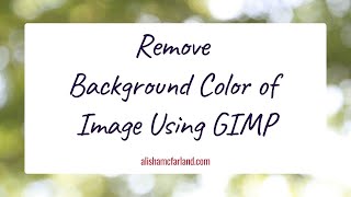 Remove Background Color of Image Using GIMP