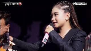 DEDE RISTY II NGRINGET BARENG II LIVE GANJENE PANTURA DEDE RISTY